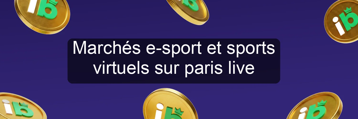 Marchés e-sport et sports virtuels sur paris live